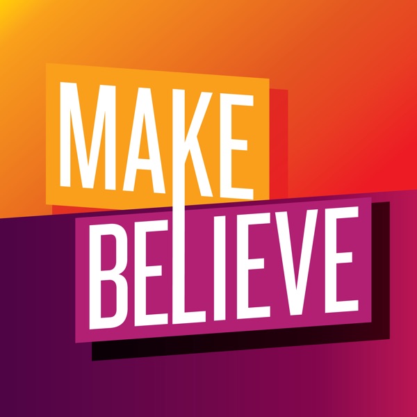 Make-Believe Make-Believe