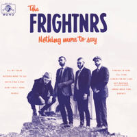 The Frightnrs - Nothing More to Say artwork