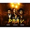 Pray (feat. DanDizzy & Bukwild) - Don Gista lyrics