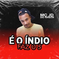 É o Indío Faz o 5 - Single - Mc JD do Rasta