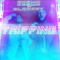 Tripping (feat. El Daddy) - Single - Chema Krema