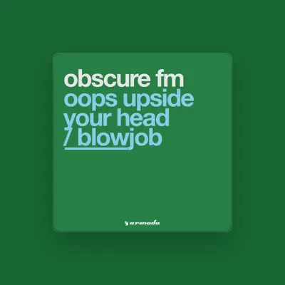 Listen to Obscure Fm, watch music videos, read bio, see tour dates & more!