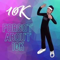 Forgot about 10K - Single - 10k Artist
