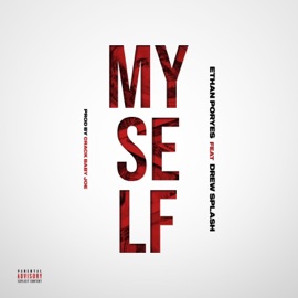 Myself (feat. Drew Splash) Ethan Poryes