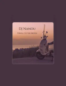 DJ Nanou을(를) 듣고, 뮤직 비디오를 보고, 약력을 읽고, 투어 일정 등을 확인하세요!