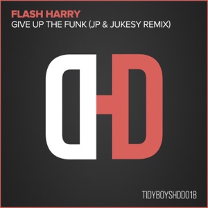 Give Up the Funk (JP & Jukesy Remix) - Single