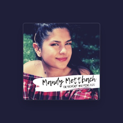 Listen to Mandy Mettbach, watch music videos, read bio, see tour dates & more!