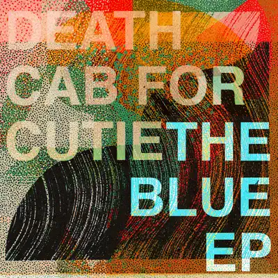 The Blue - EP - Death Cab For Cutie