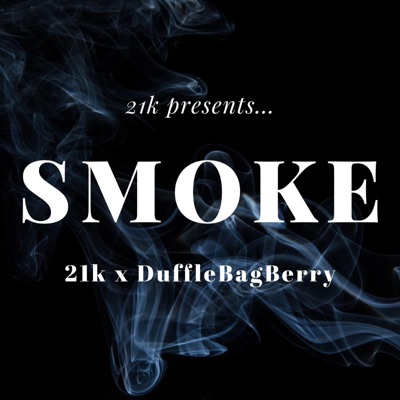 Smoke (feat. DuffleBagBerry) - Single