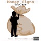 TruCarr Money Signs Single