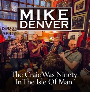 Mike Denver - The Craic Was Ninety In the Isle of Man - 排舞 编舞者