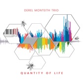 Derel Monteith Trio - Upper West Side