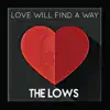 Love Will Find A Way