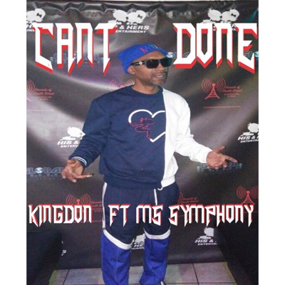 Can’t Done (feat. Ms Symphony) - Single