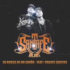 En Busca de un Sueño (feat. Frases Sueltas) - Single - Santa Fe Klan En Busca de un Sueño (feat. Frases Sueltas) - Single - Santa Fe Klan