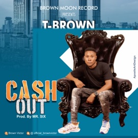 Cash Out T-Brown
