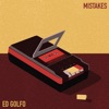Ed Golfo - Mistakes