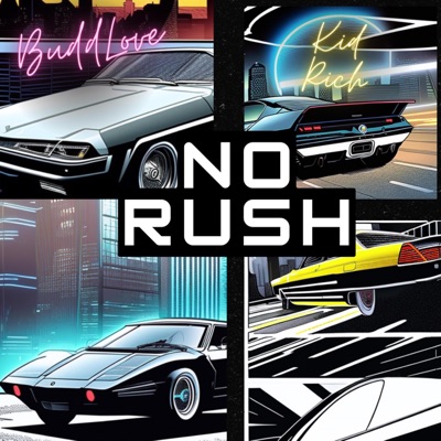 No rush (feat. Kid rich) - Single