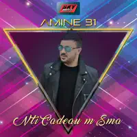 Nti Cadeau M Sma — Amine 31