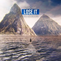 Lose It (feat. SevenEver) - Single - Loving Arms