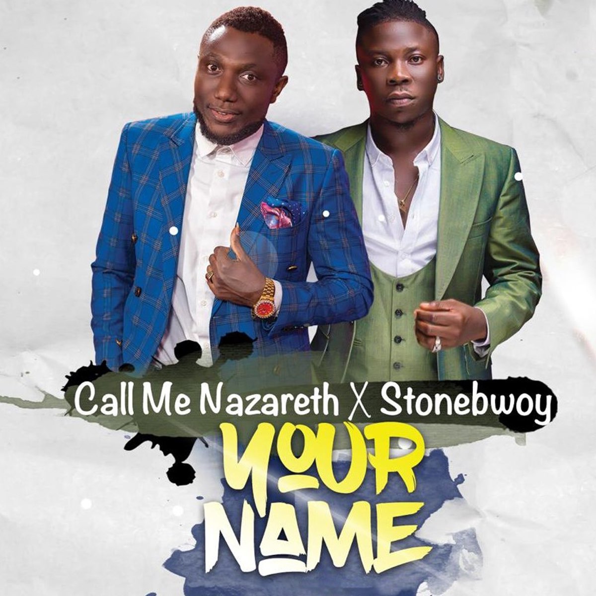 Your Name (feat. StoneBwoy) - Single by Call Me Nazareth on Apple Music