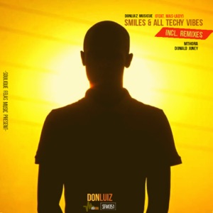 Smiles & All Techy Vibes (feat. Mas-Lady) - EP