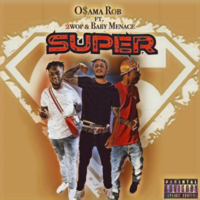 Super (feat. 2wop & Baby Menace) - Single