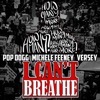 I Can't Breathe (feat. Pop Dogg & Michele Feeney) - Single