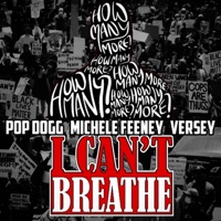 I Can't Breathe (feat. Pop Dogg & Michele Feeney) - Single - Versey