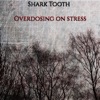 Overdosing on Stress - Single