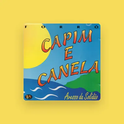 Listen to Capim E Canela, watch music videos, read bio, see tour dates & more!