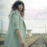 Roberta de Gaetano - Bisogni Primari