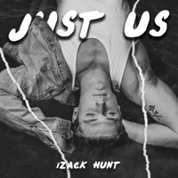 Just Us - Single - IZACK HUNT
