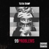 99 Problems - Single