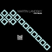 1000 Miles (Remixes) - Single - Martin Landsky & Loco Dice