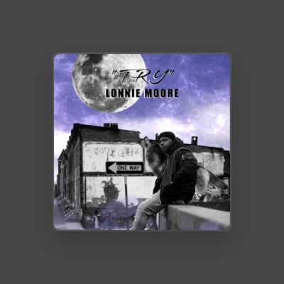 Listen to Lonnie Moore, watch music videos, read bio, see tour dates & more!