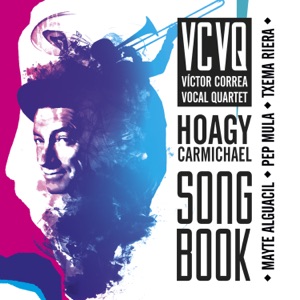 Hoagy Carmichael Song Book (feat. Mayte Alguacil, Txema Riera & Pep Mula)