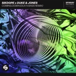 Sikdope & Duke & Jones - Coming Down (Dux n Bass Remix)