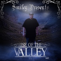 Smiley Presents Rise of the Valley, Vol. 2 - Smiley & SickMinded Criminals