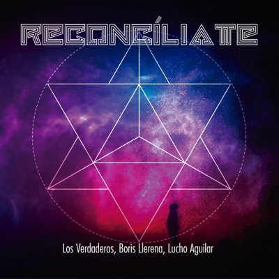 Reconcíliate (feat. Los Verdaderos & Lucho Aguilar) - Single