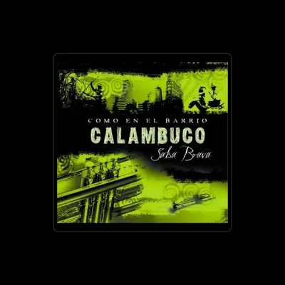 Listen to Calambuco, watch music videos, read bio, see tour dates & more!