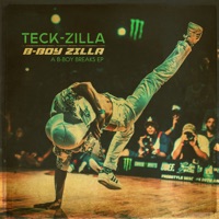 B-Boy Zilla - Teck Zilla