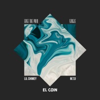 Ease the Pain (feat. Lil Chimey & M.T.D) - Single - El Coin