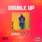 Double Up - King Sauce lyrics