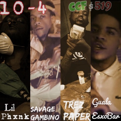 10-4 (feat. Savage Gambino, Trez Paper & Guala Esxobar) - Single