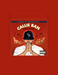 Poslechněte si interpreta Callie Ban, sledujte hudební videa, přečtěte si životopis, podívejte se na data turné a další informace.