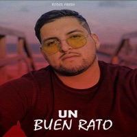 Un Buen Rato - Single - Rodol Fresh