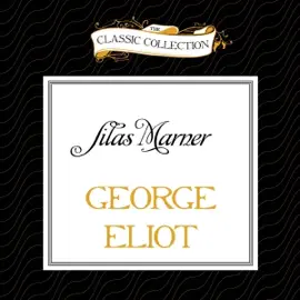Silas Marner (Unabridged)