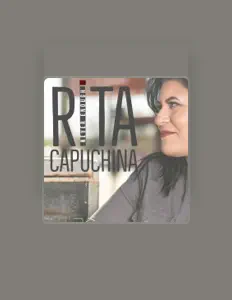 Rita Capuchina सुनें, म्यूज़िक वीडियो देखें, बायो पढ़ें, दौरे की तारीखें और बहुत कुछ देखें!