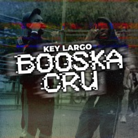 Booska Cru - Single - Key Largo